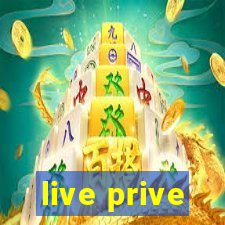 live prive